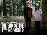 The End of the F***ing World