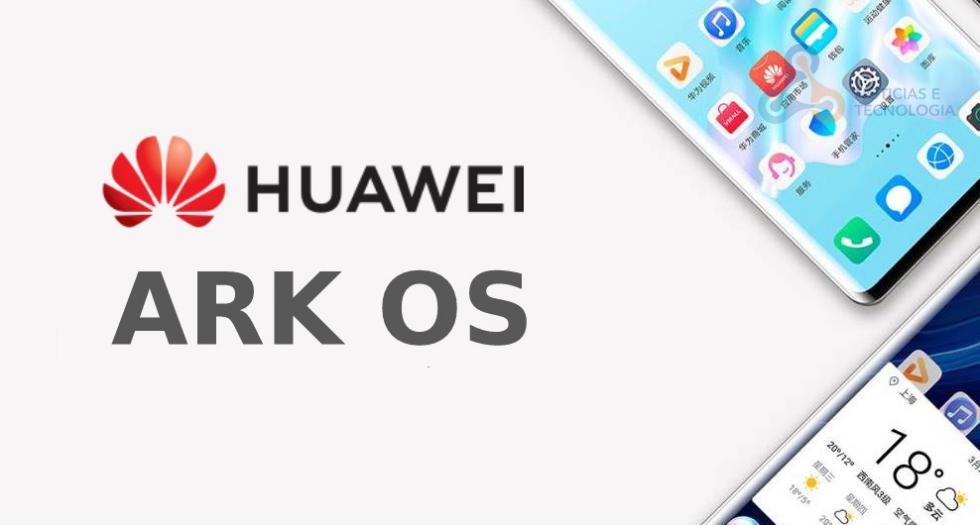 Vice-presidente da Huawei confirma que a empresa está em processo de lançamento do Ark OS Vice-presidente da Huawei confirma que a empresa está em processo de lançamento do Ark OS