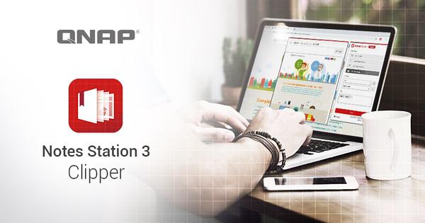 QNAP lança Notes Station 3 Clipper para guardar conteúdo web para um NAS QNAP lança Notes Station 3 Clipper para guardar conteúdo web para um NAS