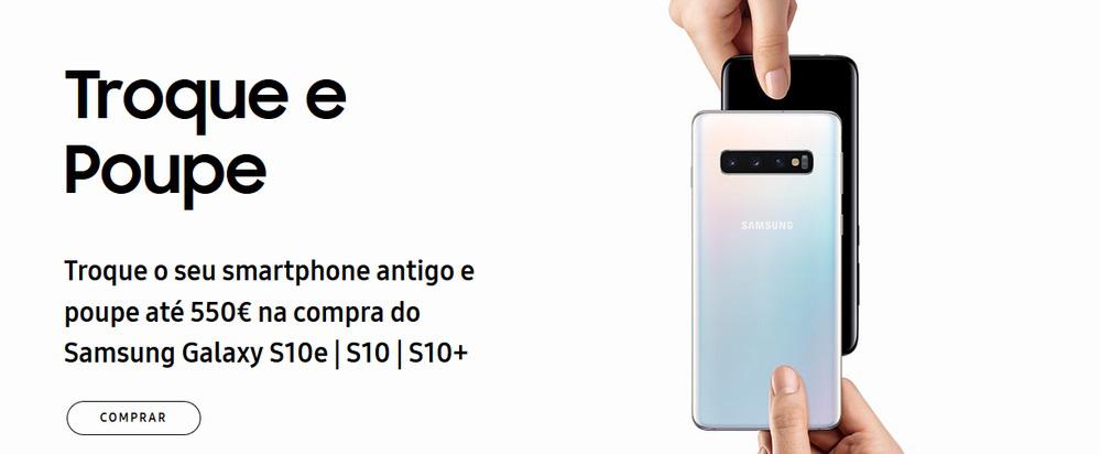 Interessado num Galaxy S10? Samsung dá até €550 pelo teu telefone antigo Interessado num Galaxy S10? Samsung dá até €550 pelo teu telefone antigo