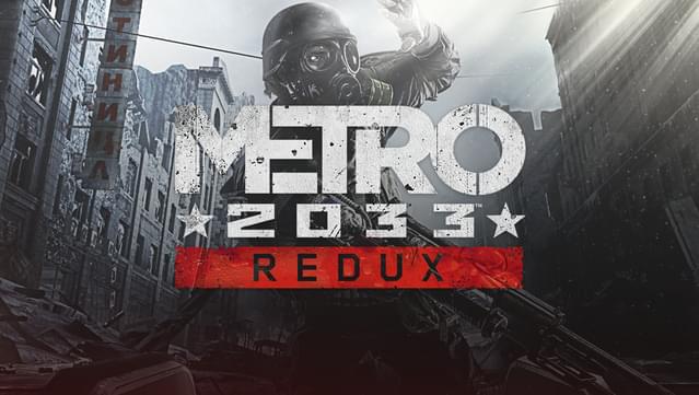 Metro: 2033 Redux