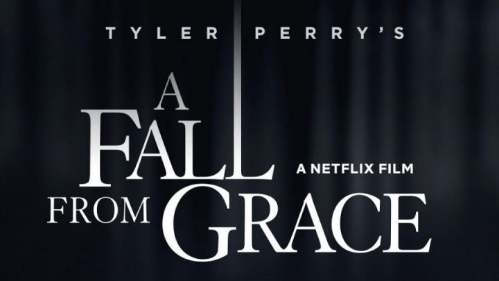 Tyler Perry’s A Fall from Grace
