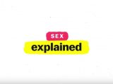 Sex Explained