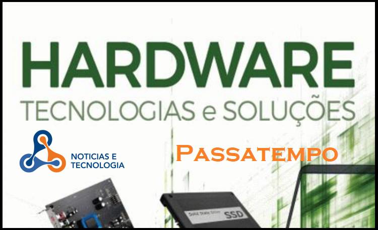 Passatempo: Temos 2 livros Hardware – Tecnologias e Soluções para oferecer Passatempo: Temos 2 livros Hardware – Tecnologias e Soluções para oferecer