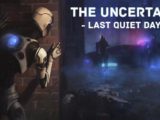 The Uncertain: Last Quiet Day