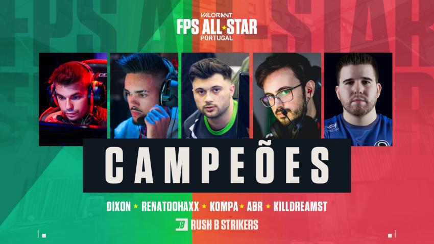 A equipa Rush B Strikers venceu o Valorant FPS All-Star Portugal A equipa Rush B Strikers venceu o Valorant FPS All-Star Portugal