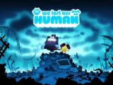 We Lost Our Human