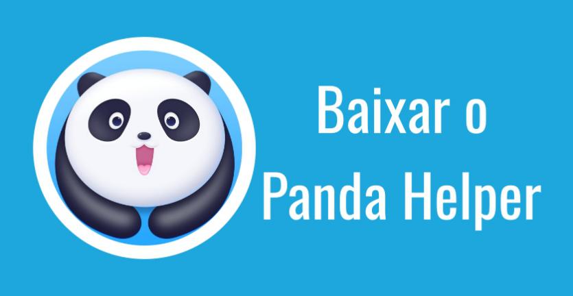 Como descarregar o app Panda Helper para iPhone e Android Como descarregar o app Panda Helper para iPhone e Android