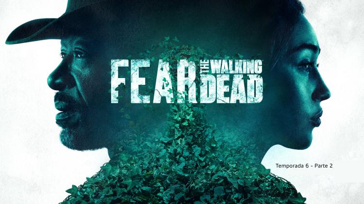 Já se conhece a data de estreia da segunda parte da temporada 6 de Fear the Walking Dead Já se conhece a data de estreia da segunda parte da temporada 6 de Fear the Walking Dead