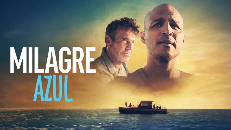 Milagre Azul, com Denis Quaid, estreia hoje na Netflix Milagre Azul, com Denis Quaid, estreia hoje na Netflix