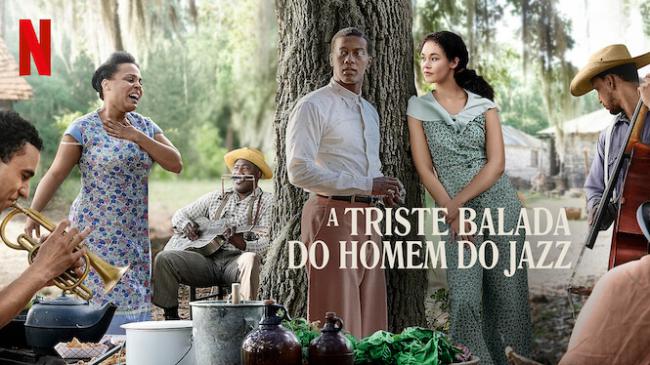“A Triste Balada do Homem do Jazz”: O Amor proibido é abordado no novo filme da Netflix “A Triste Balada do Homem do Jazz”: O Amor proibido é abordado no novo filme da Netflix