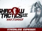 Shadow Tactics - Aiko's Choice