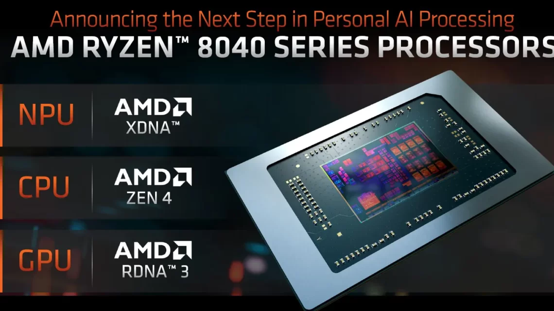 AMD anuncia o Ryzen 8040 com arquitetura Zen4 e foco em IA AMD anuncia o Ryzen 8040 com arquitetura Zen4 e foco em IA