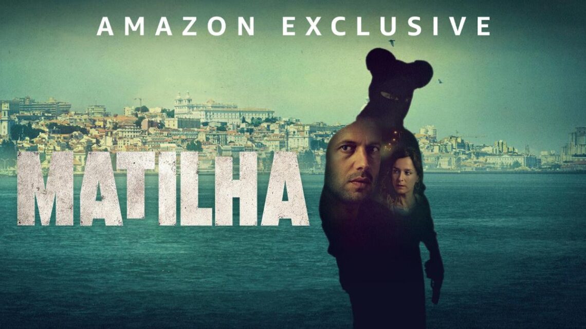 Matilha é a nova série Portuguesa da Prime Video Matilha é a nova série Portuguesa da Prime Video